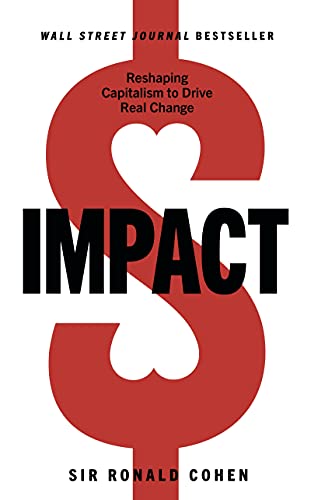 Impact: Reshaping Capitalism to Drive Real Change cover