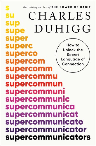Supercommunicators: How to Unlock the Secret Language of Connection cover